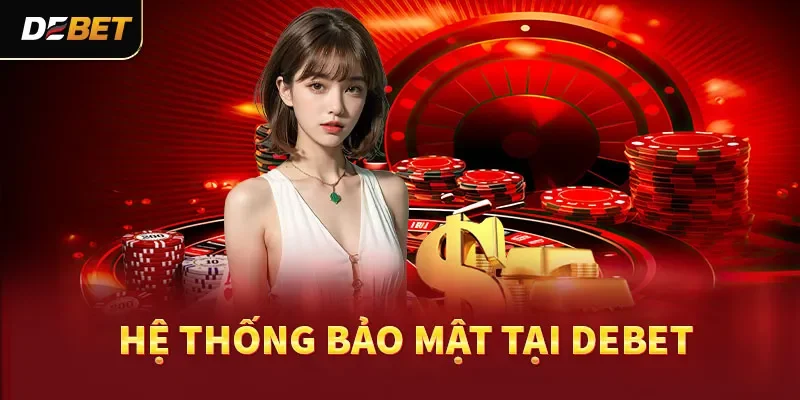 he thong bao mat tai debet 11zon Debet - An Toàn Và Bảo Mật